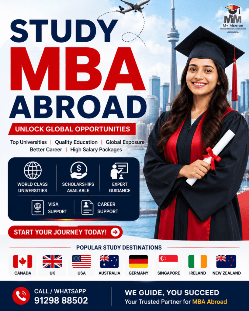 Study MBA Abroad with My Mentor in Lucknow. Expert guidance for admissions, scholarships, visa support, and top universities in Canada, UK, USA, Australia, Germany, Ireland, Singapore, and New Zealand.